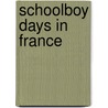 Schoolboy Days In France door Onbekend