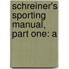Schreiner's Sporting Manual, Part One: A door William H. Schreiner