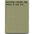 Schriften: Martin, Der Mann. 2. Ser. 3 E