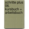 Schritte plus 06. Kursbuch + Arbeitsbuch door Silke Hilpert