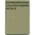 Schweizerisches Urkundenregister Ed By B