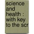 Science And Health : With Key To The Scr