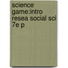Science Game:intro Resea Social Sci 7e P by Sandra W. Pyke
