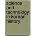 Science and Technology in Korean History