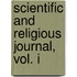 Scientific And Religious Journal, Vol. I