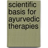 Scientific Basis for Ayurvedic Therapies door Lakshmi C. Mishra