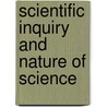 Scientific Inquiry and Nature of Science door Onbekend