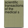 Scientific Transactions Of The Medical S door Onbekend