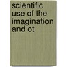 Scientific Use Of The Imagination And Ot door John Tyndall