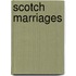 Scotch Marriages
