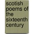 Scotish Poems Of The Sixteenth Century