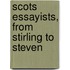 Scots Essayists, From Stirling To Steven