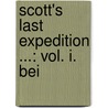 Scott's Last Expedition ...: Vol. I. Bei door Leonardo Huxley