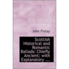 Scottish Historical And Romantic Ballads door John Finlay