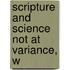 Scripture And Science Not At Variance, W