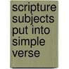 Scripture Subjects Put Into Simple Verse door Edward Miller
