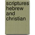 Scriptures Hebrew And Christian