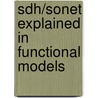 Sdh/Sonet Explained In Functional Models door Huub Van Helvoort
