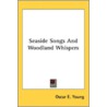 Seaside Songs And Woodland Whispers door Onbekend