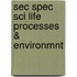 Sec Spec Sci Life Processes & Environmnt