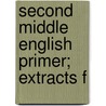 Second Middle English Primer; Extracts F by Henry Sweet