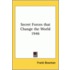 Secret Forces That Change The World 1946