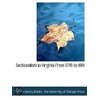 Sectionalism In Virginia From 1776 To 18 by Charles Henry Ambler