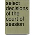 Select Decisions Of The Court Of Session