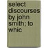 Select Discourses By John Smith; To Whic