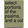 Select Portions Of The Psalms, And A Col door See Notes Multiple Contributors