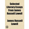 Selected Literary Essays From James Russ door Will David Howe