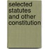 Selected Statutes And Other Constitution