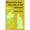 Selections From Records Of The Historian door Szuma Chien