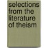 Selections From The Literature Of Theism