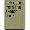 Selections From The Sketch Book door Washington Washington Irving