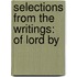 Selections From The Writings: Of Lord By