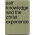 Self Knowledge And The Christ Experience