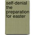 Self-Denial The Preparation For Easter