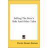 Selling The Bear's Hide And Other Tales door Onbekend