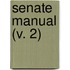 Senate Manual (V. 2)