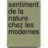 Sentiment de La Nature Chez Les Modernes door Victor De Laprade