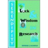 Serendipity, Luck And Wisdom In Research door Patrick J. Hannan