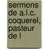 Sermons De A.L.C. Coquerel, Pasteur De L