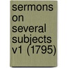 Sermons On Several Subjects V1 (1795) by Unknown