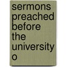 Sermons Preached Before The University O door Richard Chenevix Trench