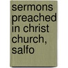 Sermons Preached In Christ Church, Salfo by Hugh Stowell