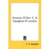Sermons Of Rev. C. H. Spurgeon Of London