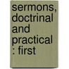 Sermons, Doctrinal And Practical : First door William Archer Butler