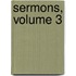 Sermons, Volume 3