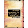 Sessional Papers Of The Dominion Of Cana door Onbekend